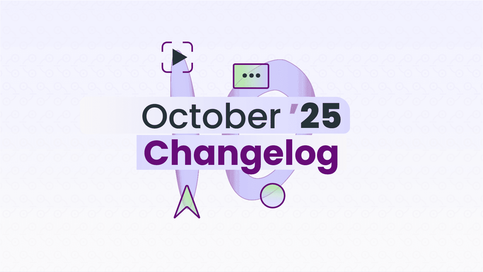 October 2025 Changelog